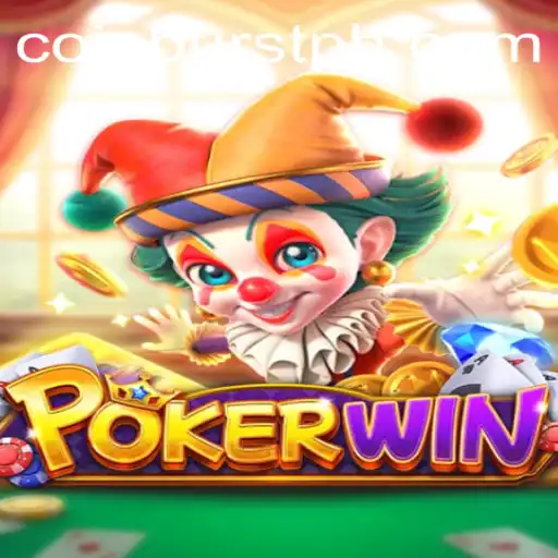 Exploring POKERWIN: The Ultimate Gaming Experience with CoinBurst