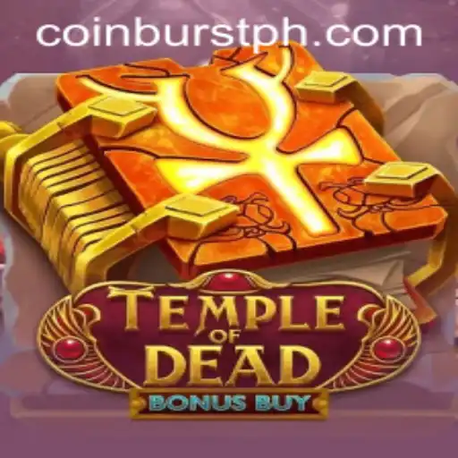 Exploring TempleofDeadBonusBuy: The Game That Brings CoinBurst Excitement